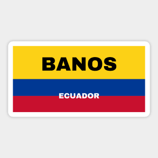 Banos City in Ecuadorian Flag Colors Sticker